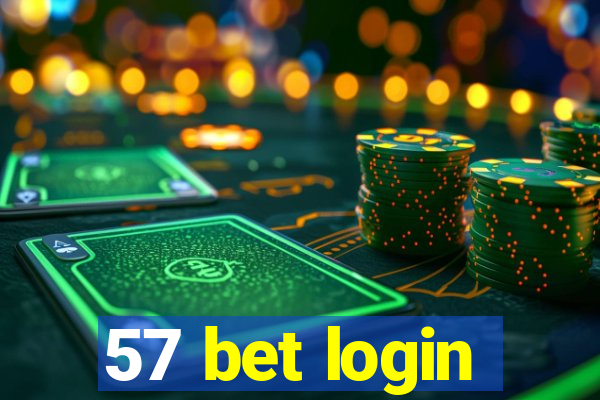 57 bet login